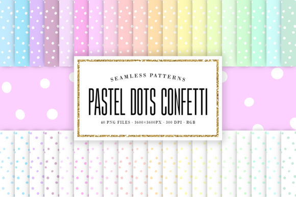 Pastel Dots Confetti Seamless Patterns: A Design Resource That Balances Play and Precision